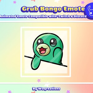 Può includere: Un design di emote animato con una creatura verde con un volto sorridente e occhi neri. Il testo "Grub Bongo Emote" e "Animated Emote Compatible with Twitch & Discord" sono visualizzati sopra l'immagine. Il nome del creatore, "By Waqreations", è in basso.