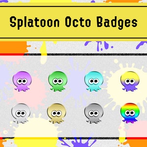 May include: A collection of 12 colourful octopus badges with different colour gradients. The badges are arranged in two rows of six. The text "Splatoon Octo Badges" is displayed above the badges.