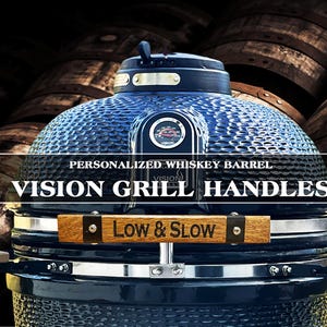 Vision Grill Handle, Personalized Whiskey Barrel Handle for Kamado and Vision Grills, Custom Outdoor Cooking Accessory, Christmas Gift