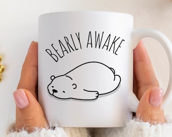 Bearly Awake Coffee Mug Polar Bears Mug Bear Mug Kawaii Bear Mug Cute Polar Bear Mug Mama Bear Mugs for Her Funny Morning Person Gift Idea