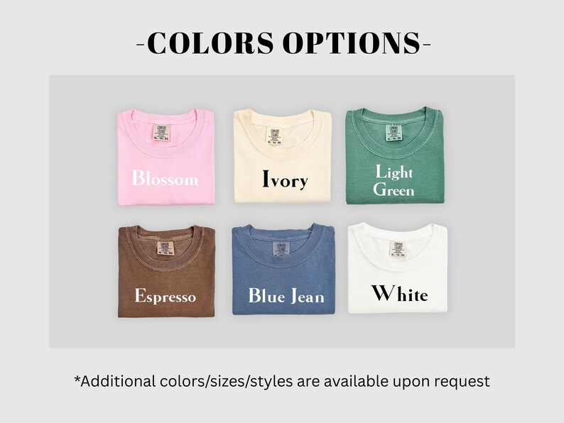 Op de afbeelding: Een afbeelding met zes opgevouwen t-shirts in verschillende kleuren: roze, cr&egrave;me, groen, bruin, blauw en wit. Elk shirt is gelabeld met zijn kleurnaam: Blossom, Ivory, Light Green, Espresso, Blue Jean en White. De tekst "COLORS OPTIONS" staat bovenaan.