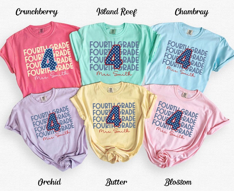 May include: Six short-sleeve t-shirts in Crunchberry, Island Reef, Chambray, Orchid, Butter, and Blossom colors. Each shirt features the repeated text FOURTH GRADE, a large number 4 with a blue and white polka dot pattern, and the name Mrs. Smith.