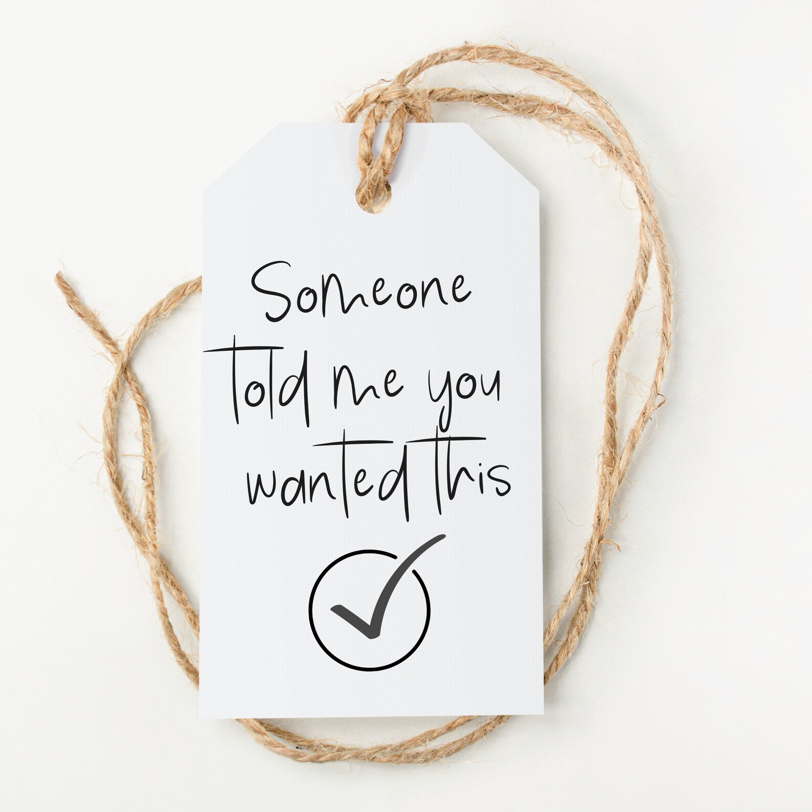 Humor Gift Tag. Printable PDF. Dry Someone Told Me You Wanted This Gift