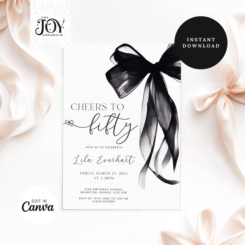 May include: A black and white birthday invitation with a large black bow and the text "Cheers to fifty". The invitation is for Lila Everhart's 50th birthday party on Friday, March 25, 2025 at 2:30 PM. The invitation includes the address and RSVP information.