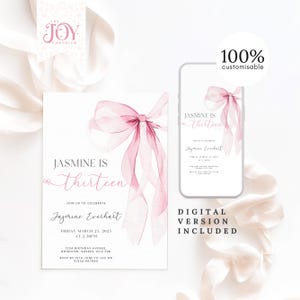 May include: Pink watercolor bow with a white background. The text "Jasmine is thirteen" is written in a script font. The invitation includes the date, time, and location of the event. The text "Digital Version Included" is written in a bold font.