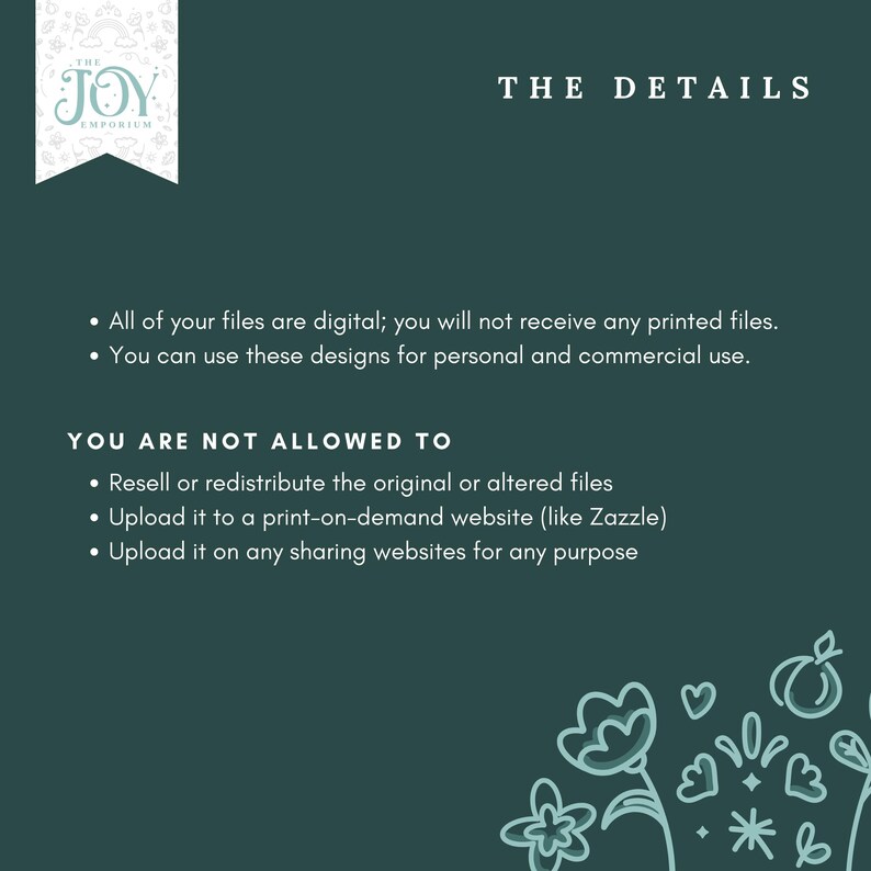 Op de afbeelding: Een turquoise afbeelding met witte tekst "THE DETAILS". Opsommingstekens hieronder beschrijven digitale bestanden voor persoonlijk en commercieel gebruik. Het Joy Emporium-logo staat linksboven. Bloemenillustraties versieren de rechterbenedenhoek.