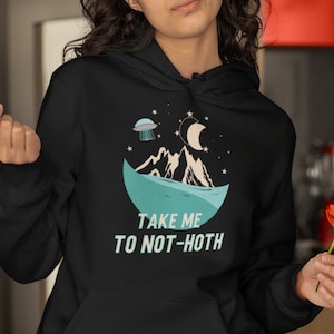 Take Me to Not-Hoth, Ice Planet Barbarians hoodie, IPB Fan, IPB Hoodie, Unofficial IPB Merch, Sci-fi Romance, Blue Alien Gift, Space Romance