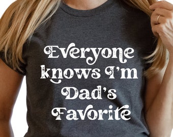 Dad&#39;s Favorite Funny Father&#39;s Day Gift Unisex T-shirt, Fathers Day Shirt, Family Outing Shirt, Funny Get Together Tee, Men or Women Tshirt
