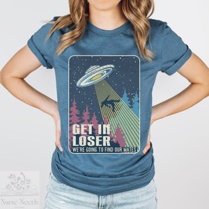 Get in Loser Going to Find Our Mates Unisex T-shirt, Alien Romance Shirt, Sci-fi Romance Tee, Scifi Romance Tshirt, Alien Books Lover Tee