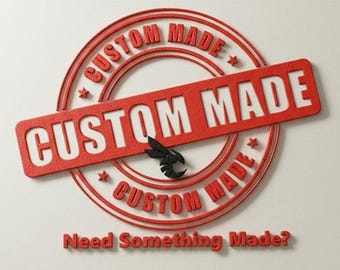 Custom Made Parts