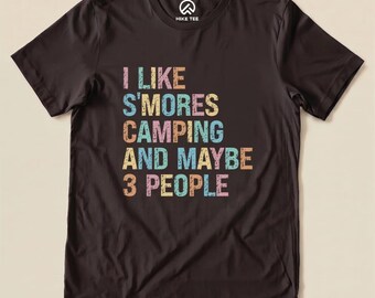 I like Smores Camping Shirt