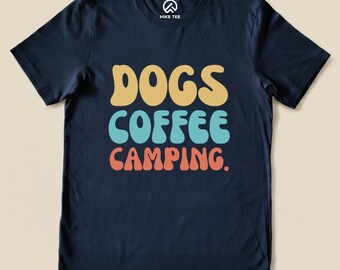 Dogs Coffee Camping Shirt