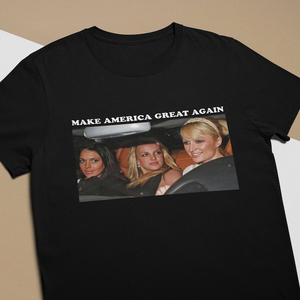 Make America Great Again - Unisex T-Shirt, Multiple colors. Funny y2k Shirt. Pop culture girls gift.
