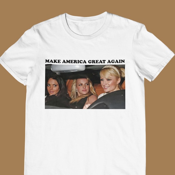 Make America Great Again - Unisex T-Shirt, Multiple colors. Funny y2k Shirt. Pop culture girls gift.