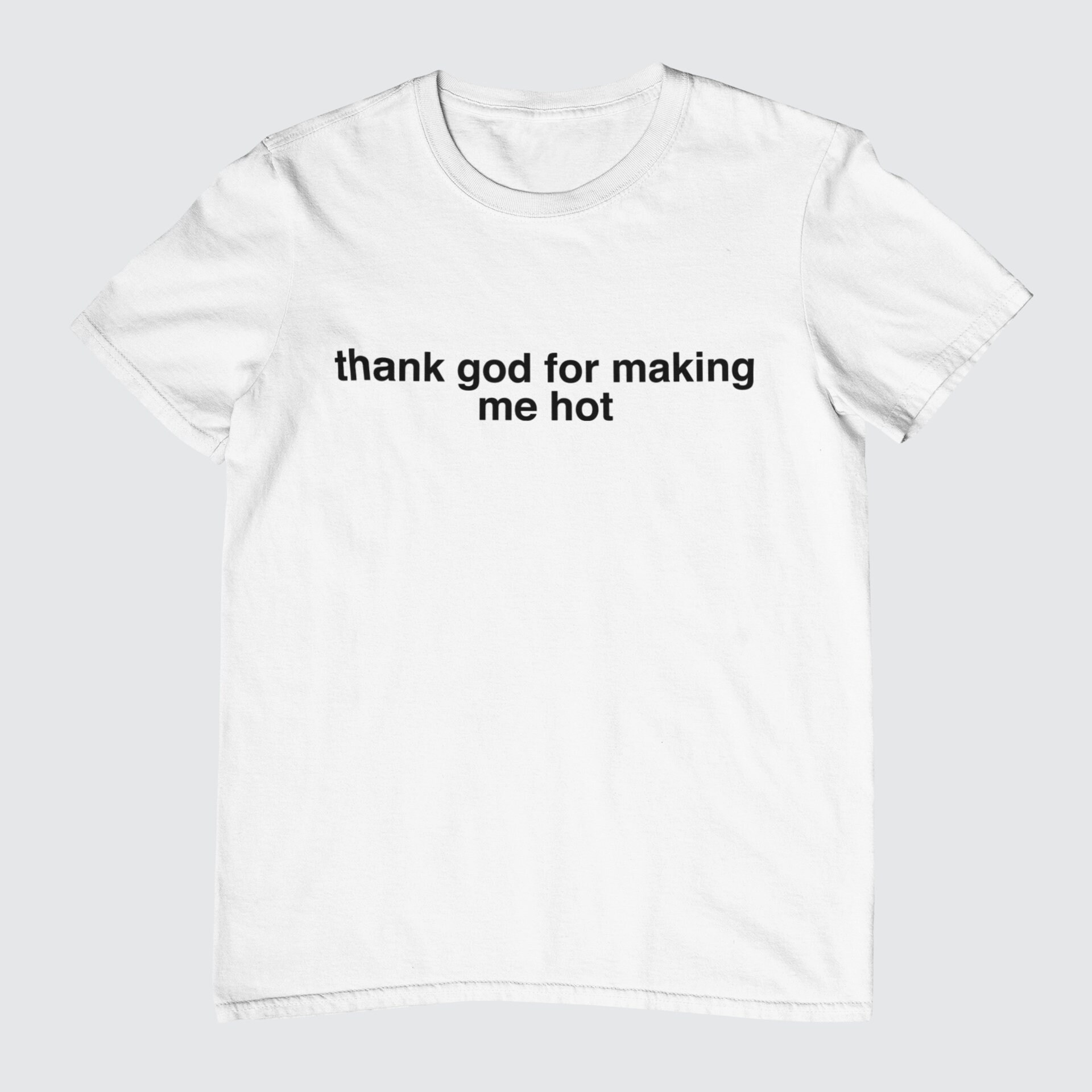 THANK GOD FOR MAKING ME HOT main image 1
