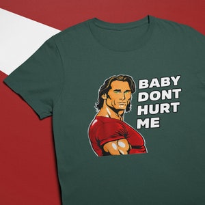 Chemise baby Dont Hurt Me, meme de gym, t-shirt unisexe, cadeau de frère de gym Forest Green