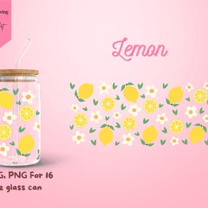 May include: A digital drawing of a lemon themed design for a 16 oz glass can. The design features lemons, lemon slices, white flowers, and green leaves on a pink background. The text "Lemon" is written in a cursive font at the top of the image.