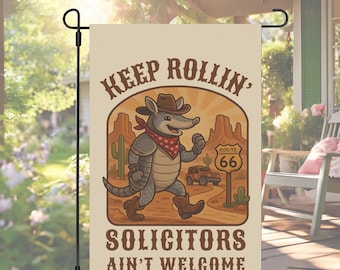 Geen verzoeken tuinvlag, Keep Rollin, grappig bord gordeldierwerf, western outdoor decor, Route 66-vlag, bord cowboy woestijn veranda
