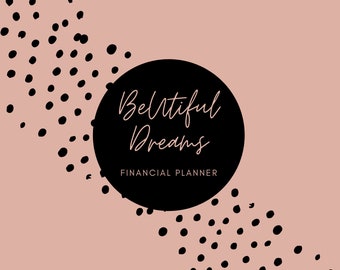 All-in-One BeUtiful Dreams Financial Planner, Downloadable, Printable Binder, Debt & Saving Tracker