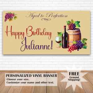Wine Birthday Banner, Aged to Perfection Sign, Aged Like Fine Wine Party Decor, 50th Birthday Banner, Custom Wine and Cheese Party Backdrop