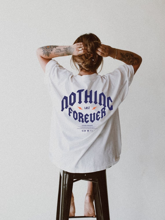 Nothing Lasts Forever Tee | Urban Streetwear | Alt Clothing | Mens Streetwear | Graphic Tees | Comfort Colors T-Shirt