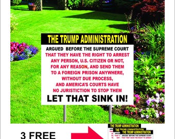 Deporting US citizens sign.  Anti Trump sign.  Comes with 3 FREE stickers. Time to show support for this country