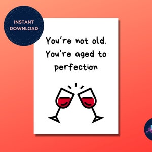 Printable Birthday Card | Digital Download | Funny Card | Wine | Downloadable Instant Download & Print | Print At Home