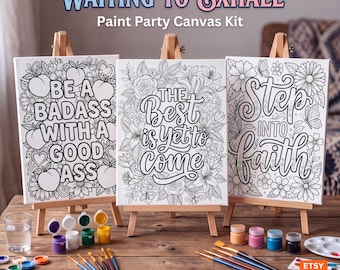 May include: Three white canvases on wooden easels featuring black line art designs with text reading Be a Badass with a Good Ass, The Best is Yet to Come, and Step into Faith. Includes small paint pots, brushes, and a palette for painting.