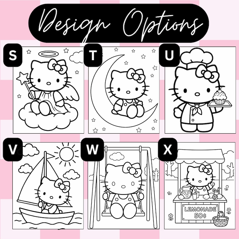 May include: A black and white coloring sheet featuring six distinct Hello Kitty designs labeled S through X. The illustrations include an angel on a cloud, sitting on a crescent moon, a chef with a cupcake, sailing a boat, on a swing, and at a lemonade stand.