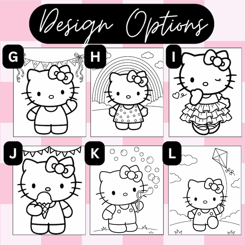 May include: A collection of six black and white line art illustrations labeled Design Options G through L, each featuring the character Hello Kitty in different activities including holding an ice cream cone, blowing bubbles, and flying a kite.
