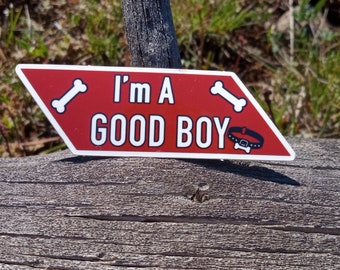 I'm A Good Boy Sticker