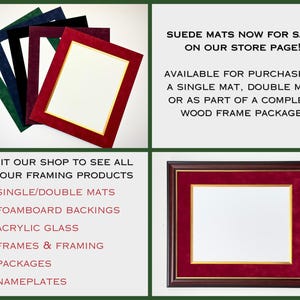 K&ouml;nnte beinhalten: Eine Sammlung rechteckiger Bilder-Passepartouts aus Wildleder in Gr&uuml;n, Blau, Schwarz, Violett und Rot mit goldenen Innenr&auml;ndern. Der Text lautet: SUEDE MATS NOW FOR SALE ON OUR STORE PAGE! AVAILABLE FOR PURCHASE AS A SINGLE MAT, DOUBLE MAT, OR AS PART OF A COMPLETE WOOD FRAME PACKAGE! VISIT OUR SHOP TO SEE ALL OF OUR FRAMING PRODUCTS: SINGLE/DOUBLE MATS, FOAMBOARD BACKINGS, ACRYLIC GLASS, FRAMES & FRAMING PACKAGES, NAMEPLATES. Ein rotes Passepartout ist in einem dunklen Holzrahmen zu sehen.