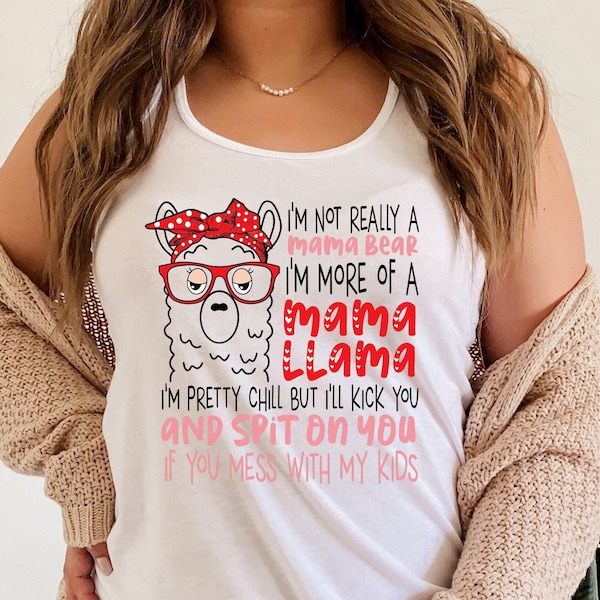 I'm Mama Lama T-shirt,Funny Llama Graphic Tee for Women,Mothers Day Gift,Funny Llama,Not Really a Mama Bear I'm More of a Mama Llama T-Shirt