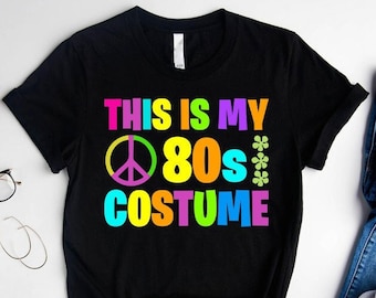 This Is My 80's Costume Shirt,80's Shirt,80's Gifts,80's Costume Party Shirt,80's Style Shirt,Eighties Party Shirt,Retro Party T-Shirt