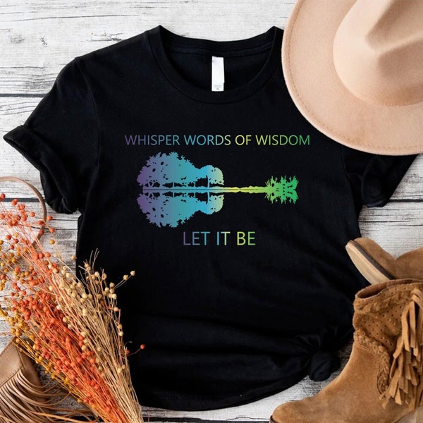 Whisper Words of Wisdom Let It Be Guitar Lake Shadow Shirt,Watercolor Tree Sky There Will Be an Answer Let It Be Guitar Shirt,Let It Be Tee