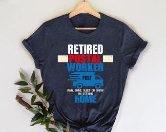 Retired Postal Worker T-Shirt: Funny Postman Retirement Gift