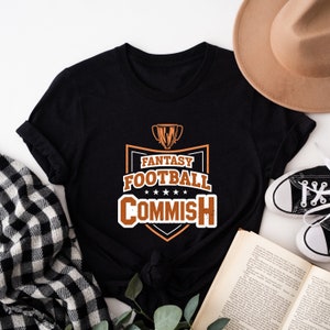 Fantasy Football Commish T-Shirt: Funny Game Day Tee