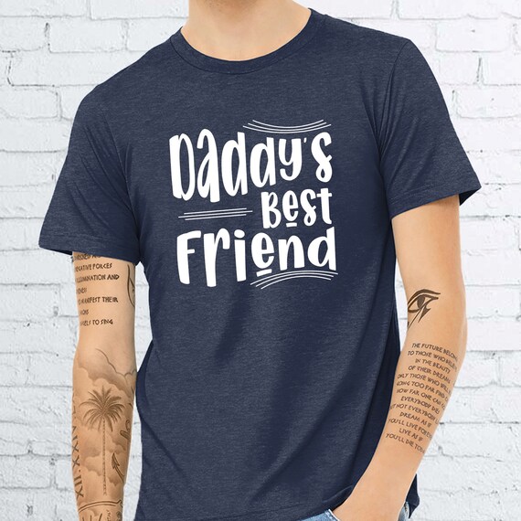 daddy's best friend shirt