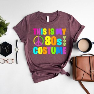 Retro 80s Costume Shirt: Eighties Party Tee, This is my Eighties Costume Bild 2