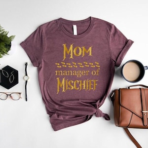 Funny Mom Shirt,Manager Of Mischief Shirt,Potter Mom Shirt,Wizard Mom Shirt,Magical Mom Shirt,Fantastic Mom Tee,Mothers Day Gift,Pottery Mom