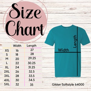May include: Size chart for Gildan Softstyle 64000 t-shirts, showing width and length measurements in inches for sizes XS to 5XL.