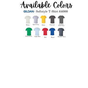 May include: A selection of Gildan Softstyle T-shirts in various colors, including white, sport grey, daisy yellow, charcoal, heather dark grey, Irish green, light blue, red, royal blue, and heather navy. The text "GILDAN- Softstyle T-Shirt 64000" is displayed above the shirts.