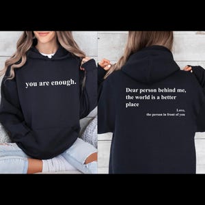 Sie sind genug, liebe Person hinter mir, doppelseitiger Hoodie, hinterer und vorderer Hoodie, Positivitäts-Sweatshirt, Vsco-Hoodie, ästhetisches Sweatshirt
