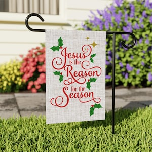 Jesus is the Reason for the Season Christmas yard flag, Holiday House Banner, Christmas Yard Decor, Funny Christmas Flags, Christmas Flag