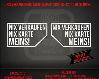 Nix Verkaufen Nix Karte Meins! Sticker Aufkleber Export Auto / 10,3 x 6,1cm - 2er Set! 117 Farben möglich!