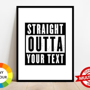 Poster da parete con stampa personalizzata Straight Outta Compton, qualsiasi parola, qualsiasi città, decorazione per la casa, idea regalo, qualsiasi stampa del nome della strada