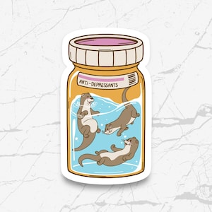Otters in a Bottle Antidepressants Sticker, Cute Otter Sticker, Otter Gifts, Playful Otters in a Jar, Quirky Animal, Gift Idea