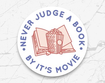 Never Judge a Book By It’s Movie Sticker | Book Lover, Reading, Bookish, Kindle Stickers