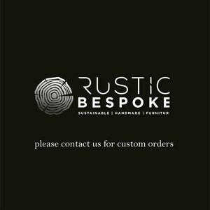 May include: A logo for a company called Rustic Bespoke, featuring a stylized tree ring design and the text "Sustainable | Handmade | Furniture". The text "please contact us for custom orders" is also included.