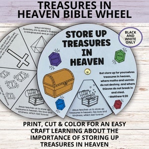 May include: A printable craft wheel for kids to learn about storing up treasures in heaven. The wheel features a treasure chest with gems and the Bible verse Matthew 6:20.  The text "Store Up Treasures in Heaven" is written in large letters at the top of the wheel.